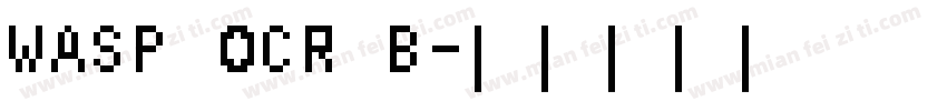 WASP OCR B字体转换